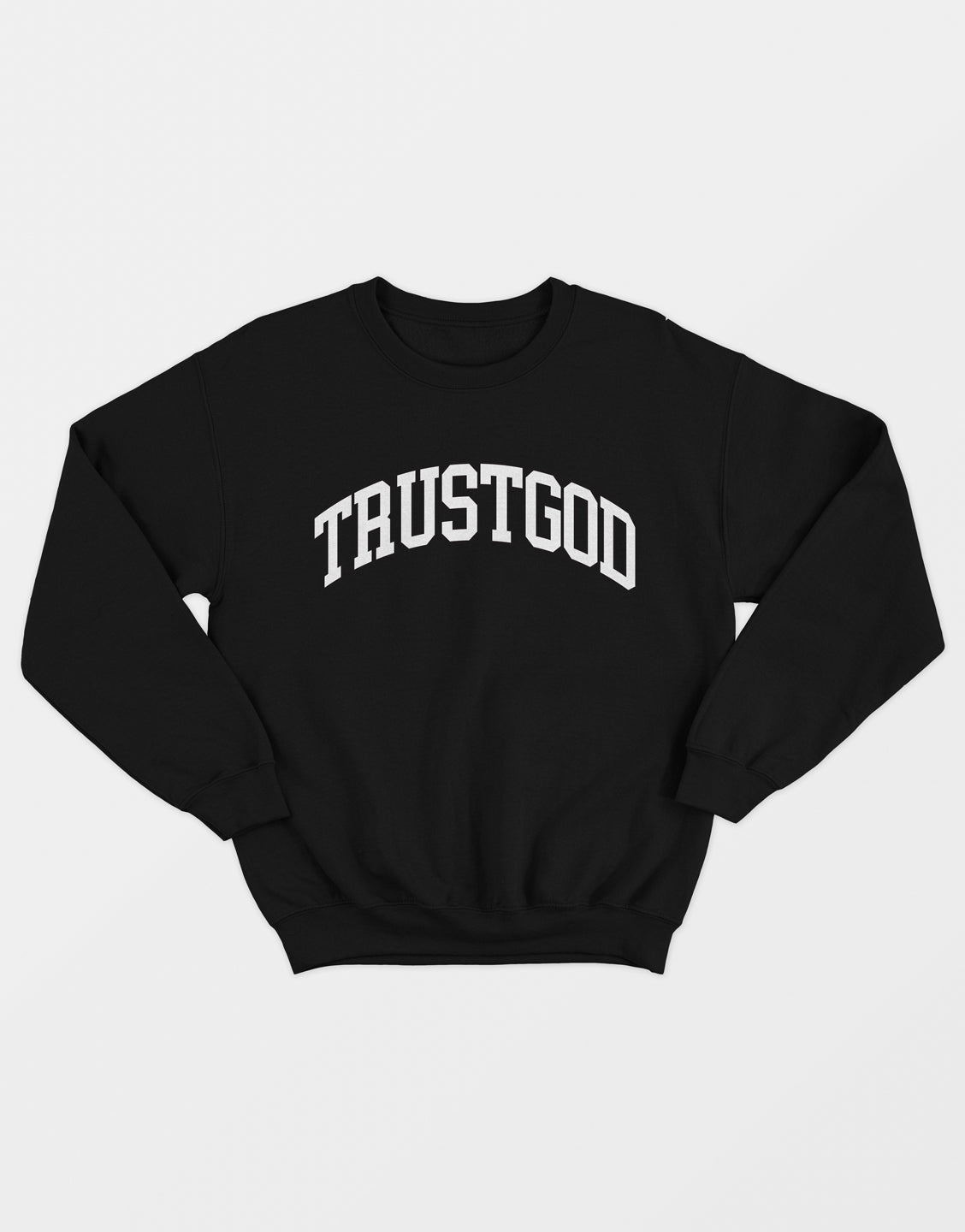 Trust God Sweatshirts - VOTC Clothing