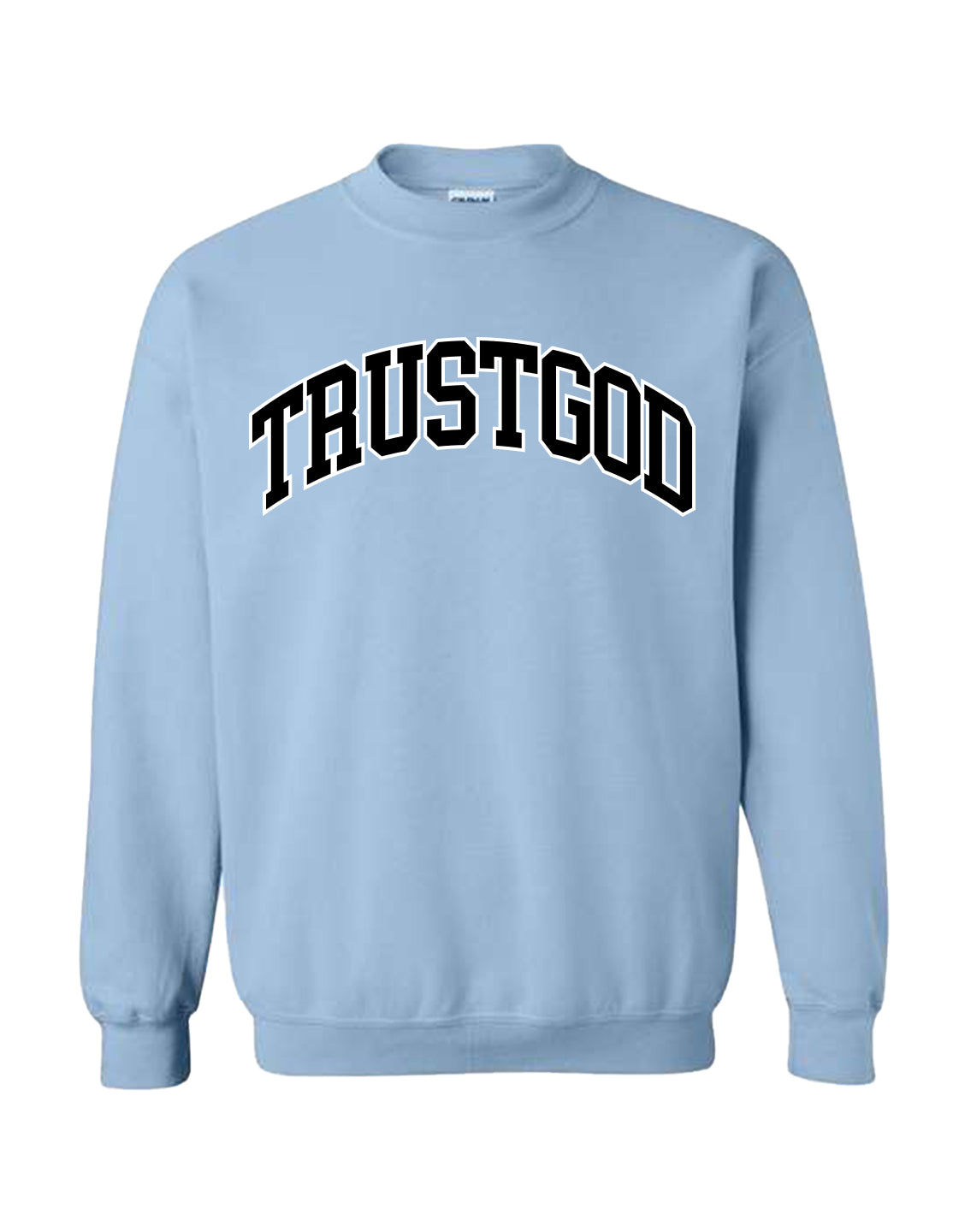 Trust God College Crewneck